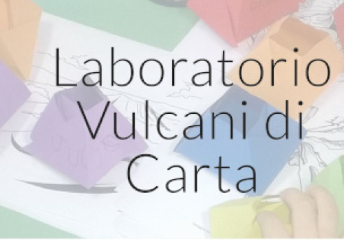 Laboratorio Vulcani di Carta